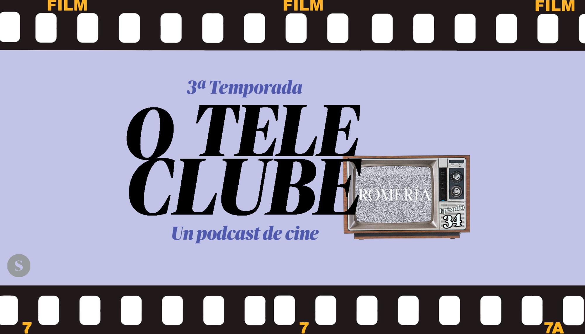 O Teleclube Episodio 34